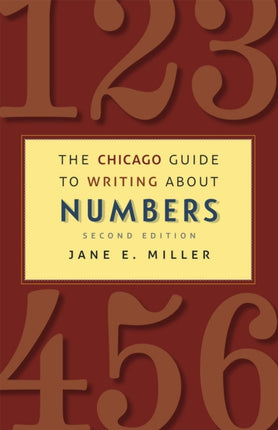 The Chicago Guide to Writing about Numbers, Second Edition