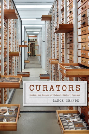 Curators – Behind the Scenes of Natural History Museums