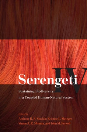 Serengeti IV  Sustaining Biodiversity in a
