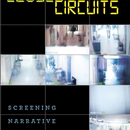 Closed Circuits: Screening Narrative Surveillance