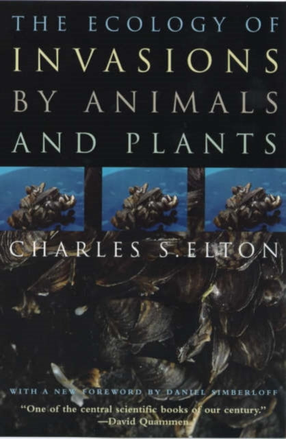 The Ecology of Invasions by Animals and Plants