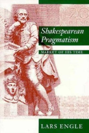 Shakespearean Pragmatism Market of His Time