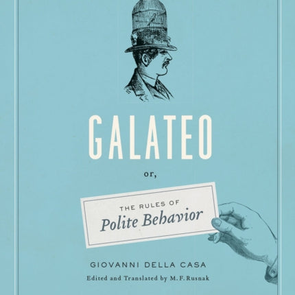 Galateo: Or, The Rules of Polite Behavior