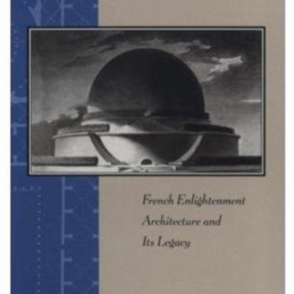 Symbolic Space: French Enlightenment Architecture and Its Legacy