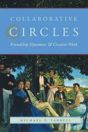 Collaborative Circles: Friendship Dynamics and Creative Work