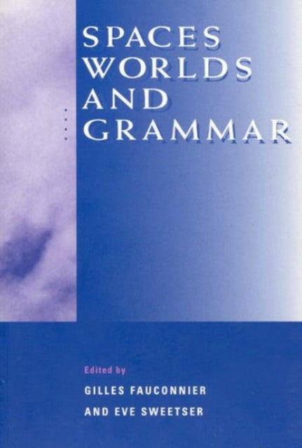 Spaces Worlds  Grammar Cognitive Theory of