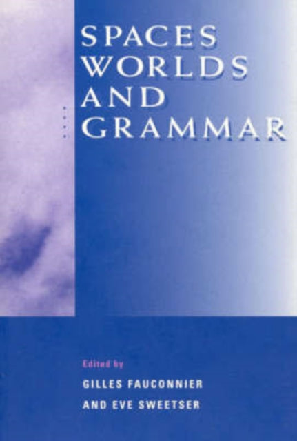 Spaces, Worlds, and Grammar