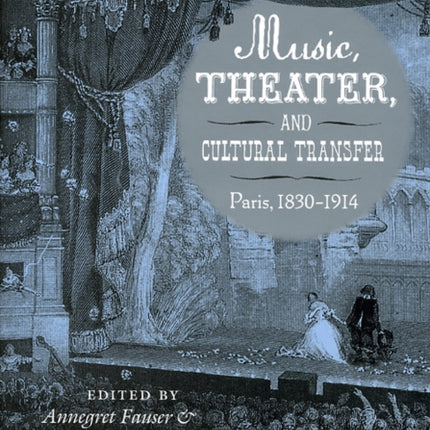 Music Theater and Cultural Transfer  Paris