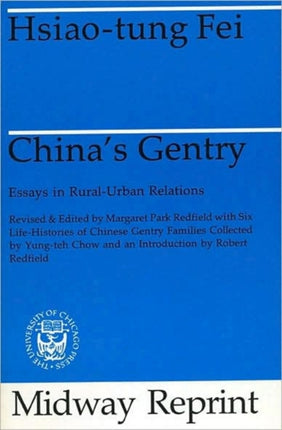 China's Gentry: Essays on Rural-Urban Relations