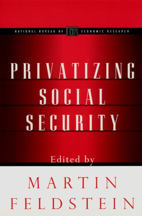 Privatizing Social Security NBERProject Reports
