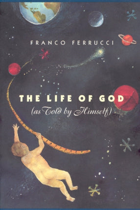 The Life of God as Told by Himself