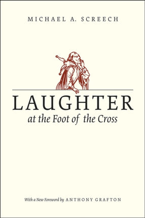 Laughter at the Foot of the Cross