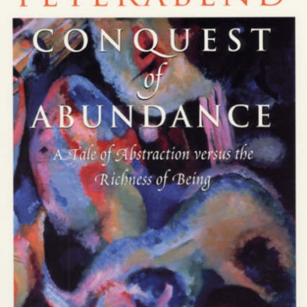 Conquest of Abundance – A Tale of Abstraction Versus the Richness of Richness