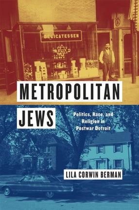 Metropolitan Jews  Politics Race and Religion in