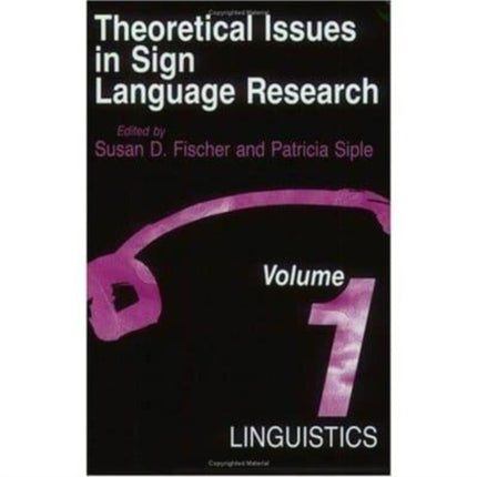 Theoretical Issues in Sign Language Research Vo