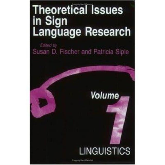 Theoretical Issues in Sign Language Research Vo