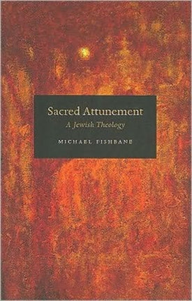 Sacred Attunement: A Jewish Theology