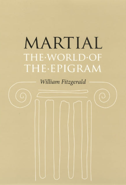 Martial  The World of the Epigram