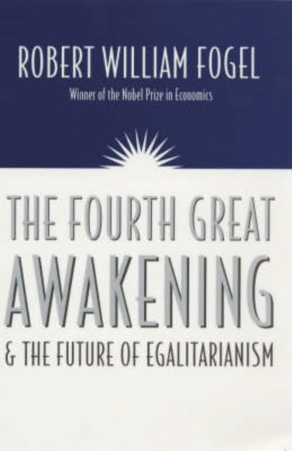 The Fourth Great Awakening and the Future of