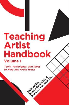 Teaching Artist Handbook Volume One