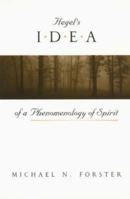 Hegels Idea of a Phenomenology of Spirit