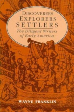 Discoverers Explorers Settlers The Diligent
