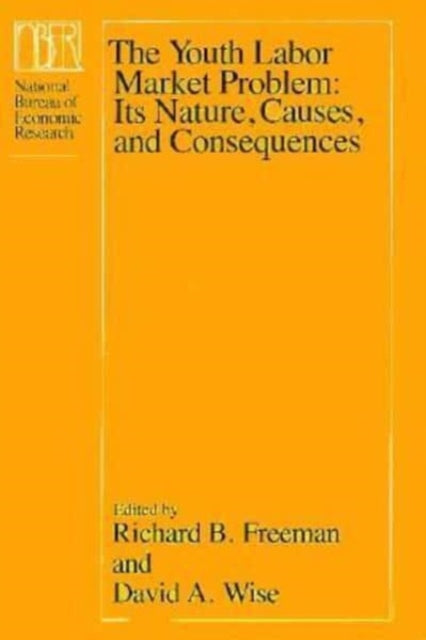 The Youth Labor Market Problem Its Nature Causes