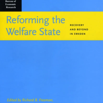 Reforming the Welfare State: Recovery and Beyond in Sweden