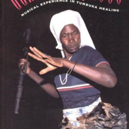 Dancing Prophets  Musical Experience in Tumbuka