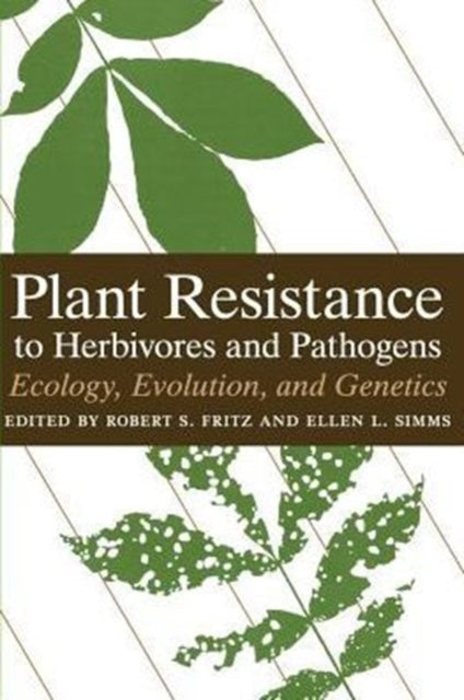 Plant Resistance to Herbivores and Pathogens: Ecology, Evolution, and Genetics