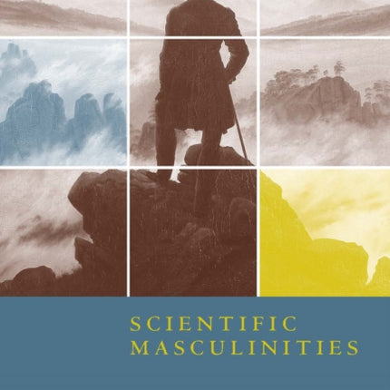 Osiris, Volume 30: Scientific Masculinities