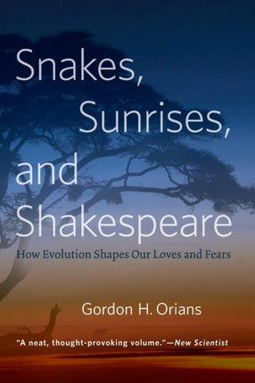 Snakes Sunrises and Shakespeare