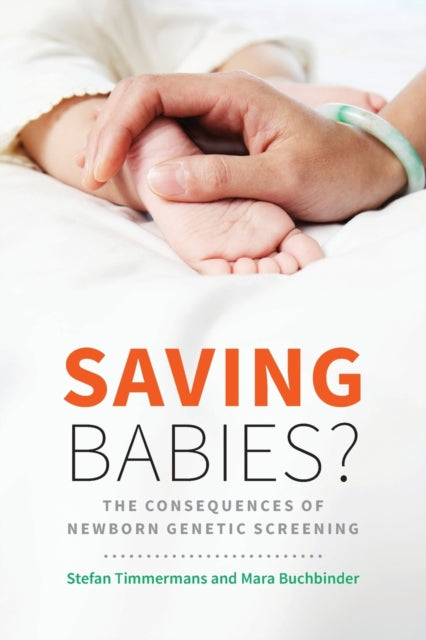 Saving Babies?: The Consequences of Newborn Genetic Screening