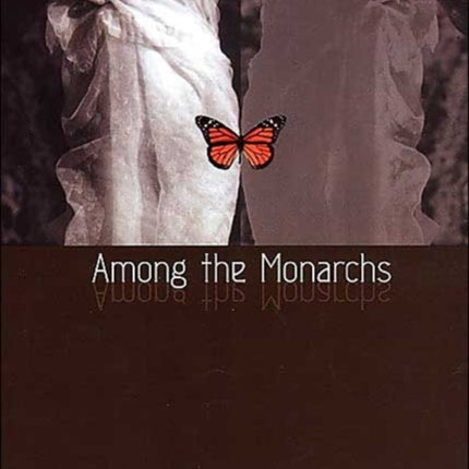 Among the Monarchs