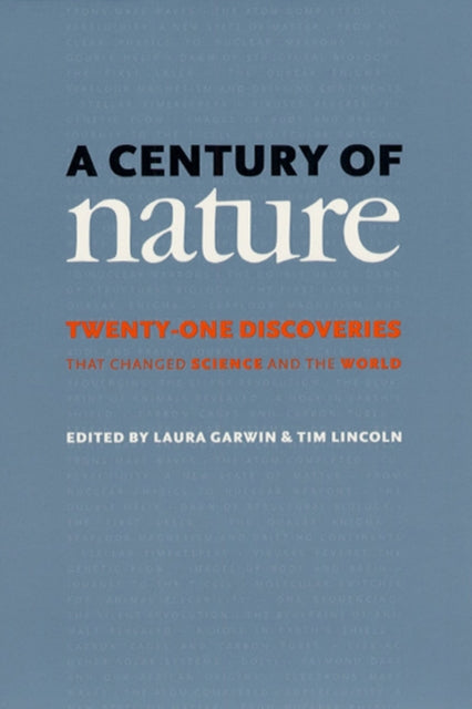 A Century of Nature: Twenty-One Discoveries that Changed Science and the World