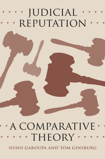 Judicial Reputation: A Comparative Theory