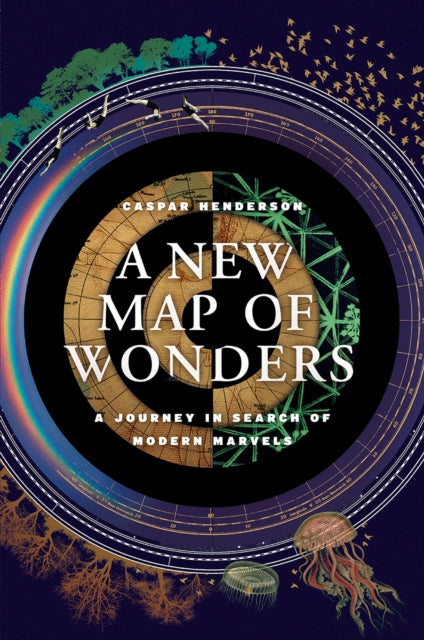 A New Map of Wonders A Journey in Search of Modern Marvels