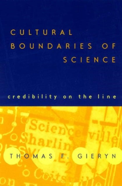 Cultural Boundaries of Science: Credibility on the Line