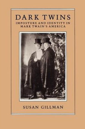 Dark Twins: Imposture and Identity in Mark Twain's America