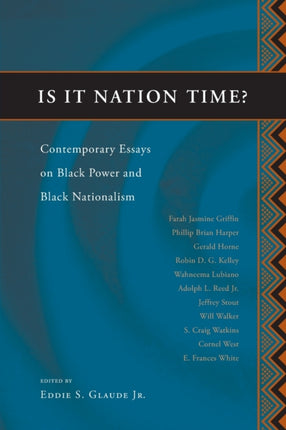 Is It Nation Time Contemporary Essays on Black