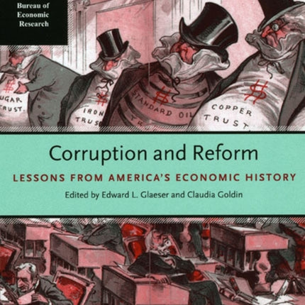 Corruption and Reform: Lessons from America's Economic History