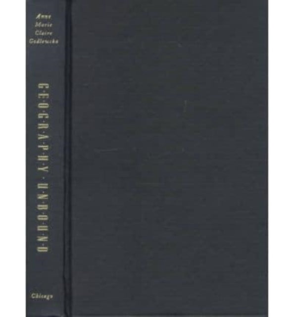 Geography Unbound French Geogrpahic Science from