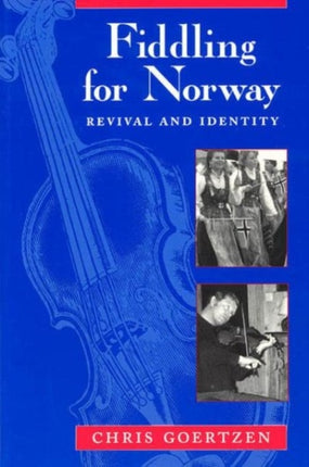 Fiddling for Norway  Revival  Identity Revival