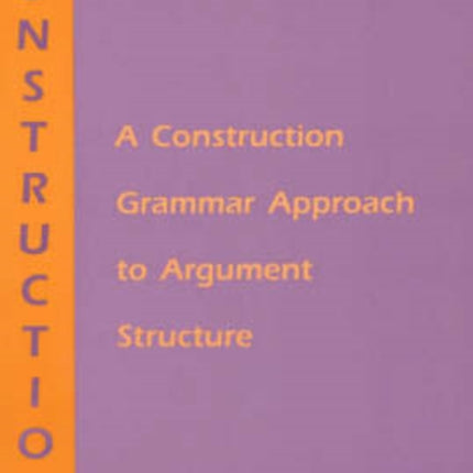 Constructions – A Construction Grammar Approach to Argument Structure