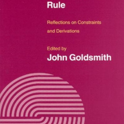 The Last Phonological Rule Paper Reflections on