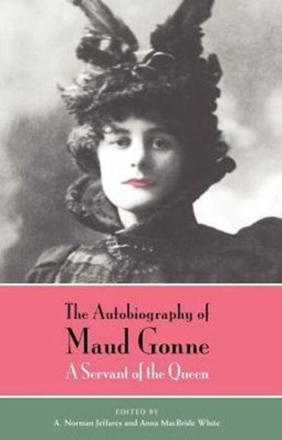 The Autobiography of Maud Gonne