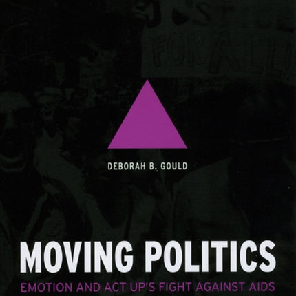 Moving Politics – Emotion and ACT UP`s Fight against AIDS