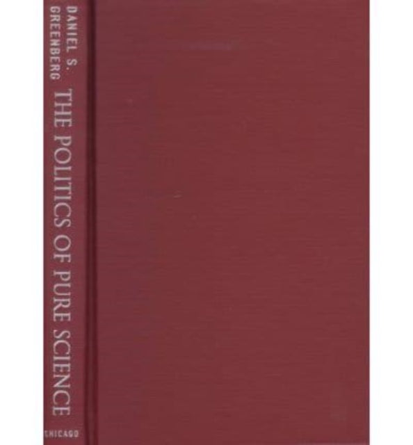 The Politics of Pure Science