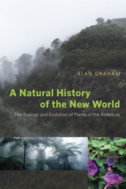 A Natural History of the New World: The Ecology and Evolution of Plants in the Americas