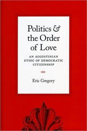 Politics and the Order of Love